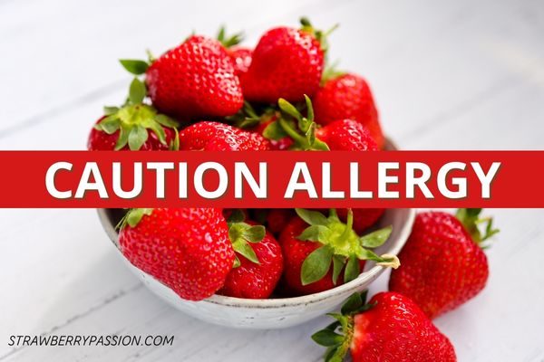 caution Strawberry allergy